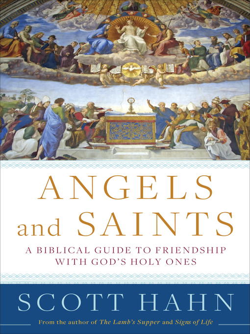 Title details for Angels and Saints by Scott Hahn - Available